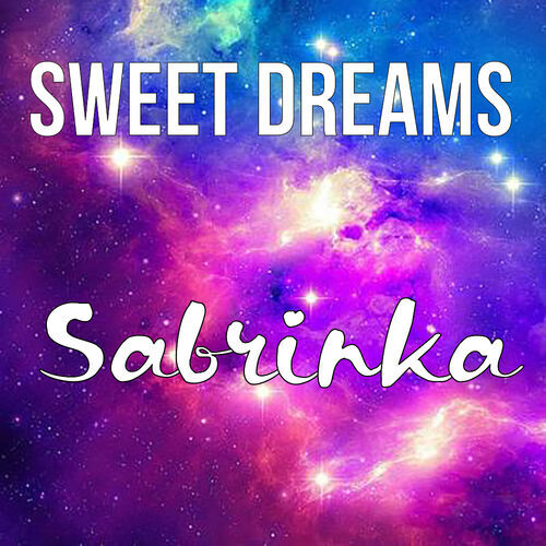 Открытка Sabrinka Sweet dreams