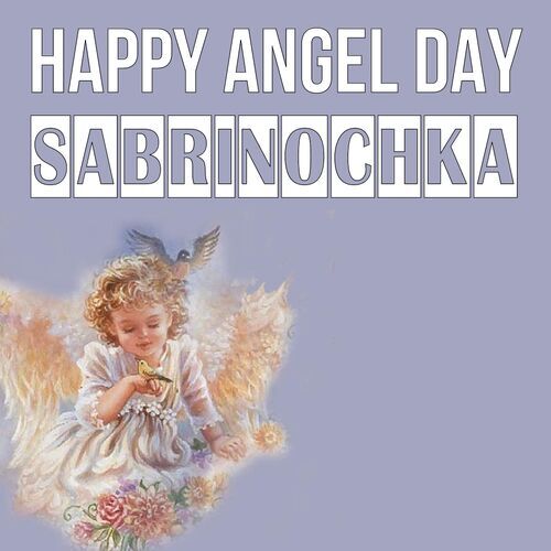 Открытка Sabrinochka Happy angel day