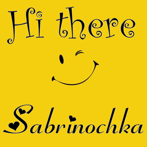 Открытка Sabrinochka Hi there