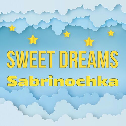 Открытка Sabrinochka Sweet dreams