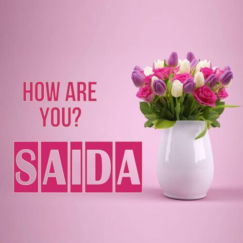 Открытка Saida How are you?