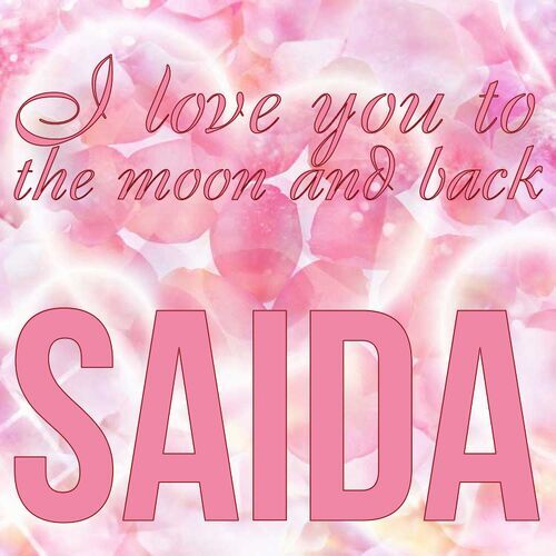 Открытка Saida I love you to the moon and back