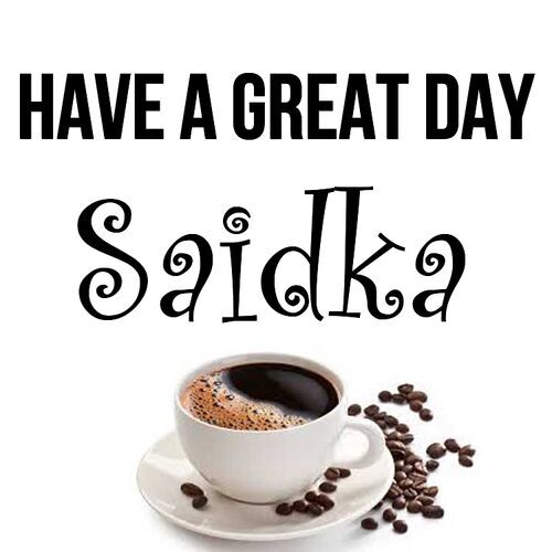 Открытка Saidka Have a great day