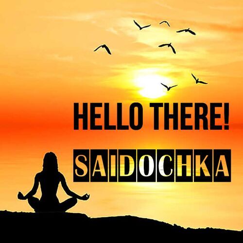 Открытка Saidochka Hello there!