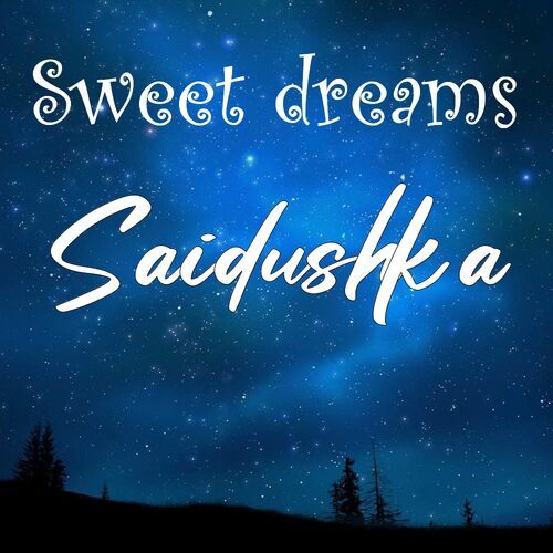 Открытка Saidushka Sweet dreams