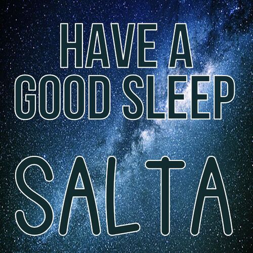 Открытка Salta Have a good sleep