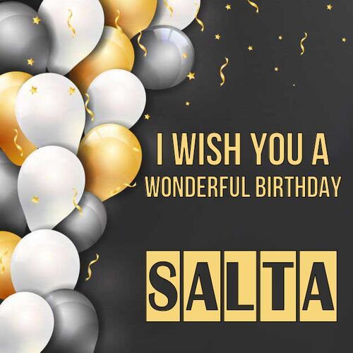 Открытка Salta I wish you a wonderful birthday