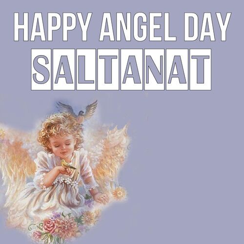 Открытка Saltanat Happy angel day