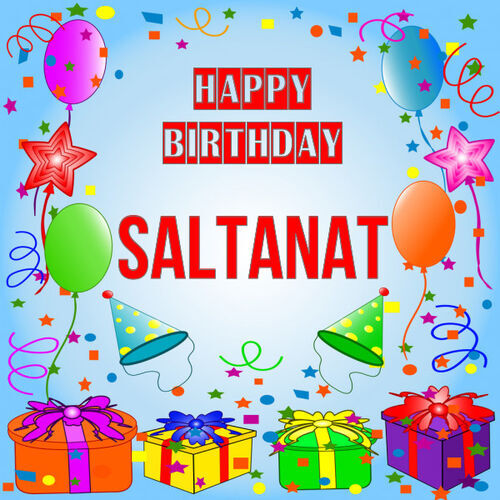 Открытка Saltanat Happy birthday