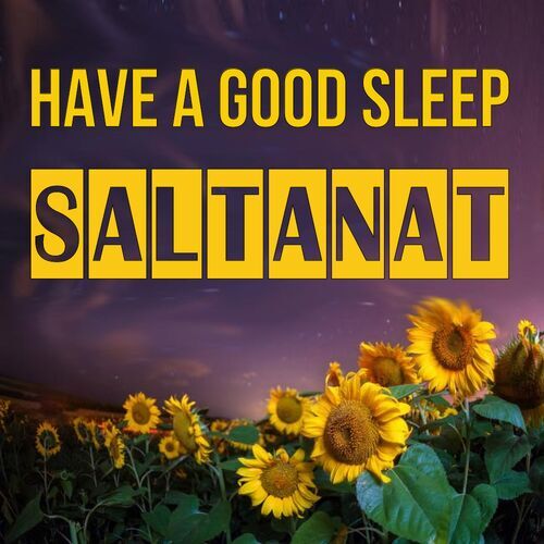 Открытка Saltanat Have a good sleep