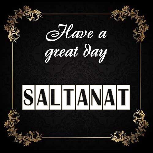 Открытка Saltanat Have a great day