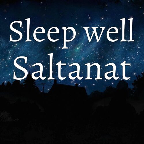 Открытка Saltanat Sleep well