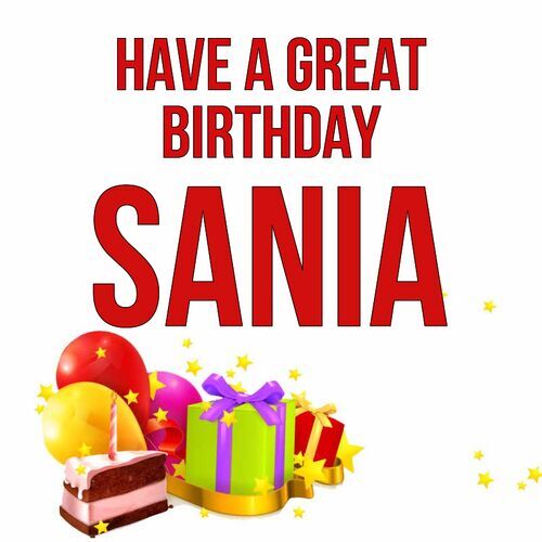 Открытка Sania Have a great birthday