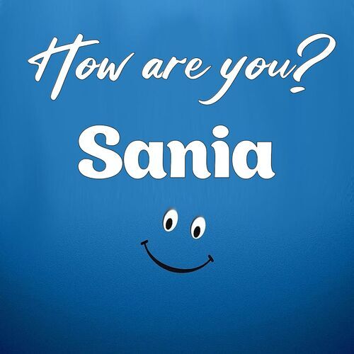 Открытка Sania How are you?