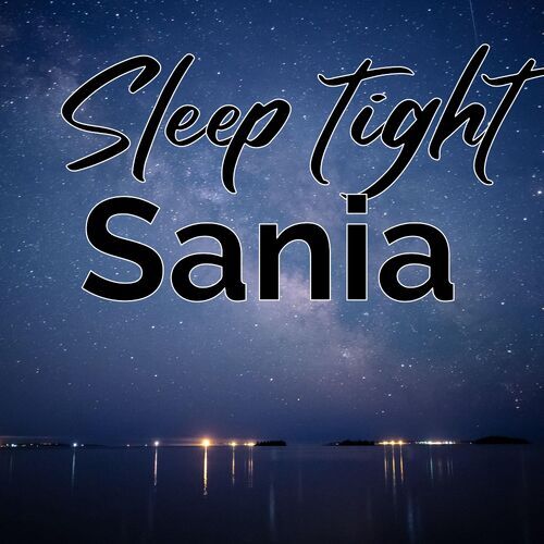 Открытка Sania Sleep tight