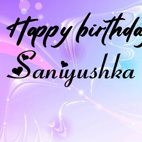 Открытка Saniyushka Happy birthday