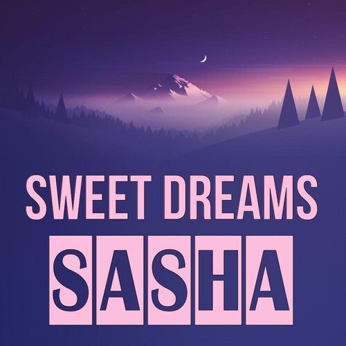 Открытка Sasha Sweet dreams