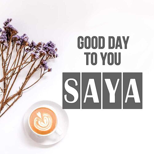 Открытка Saya Good day to you