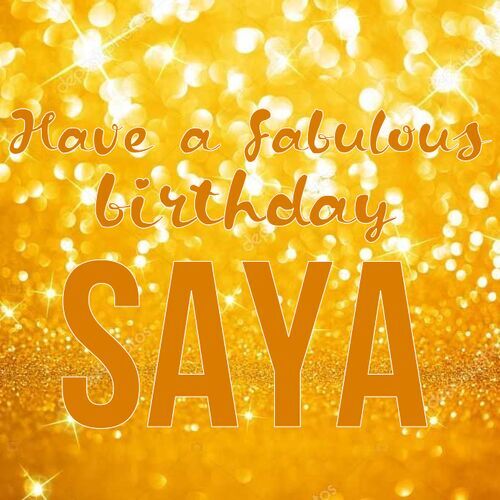 Открытка Saya Have a fabulous birthday