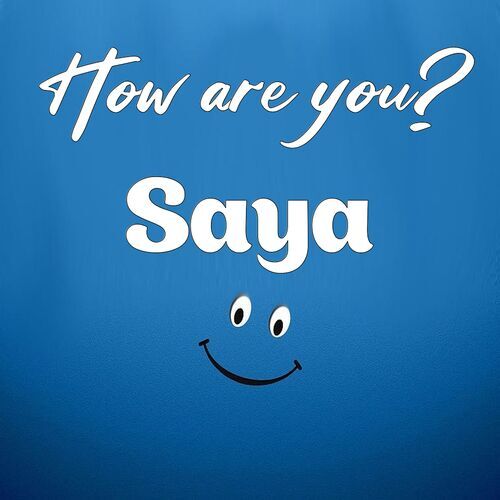 Открытка Saya How are you?