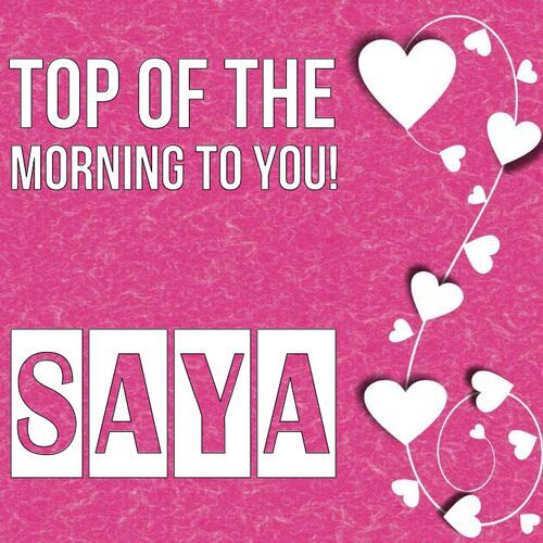 Открытка Saya Top of the morning to you!