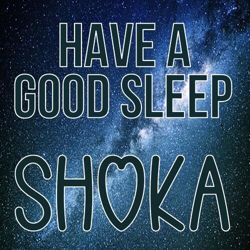 Открытка Shoka Have a good sleep