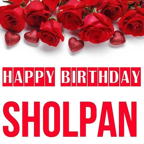 Открытка Sholpan Happy birthday