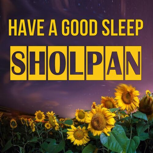 Открытка Sholpan Have a good sleep