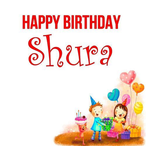 Открытка Shura Happy birthday