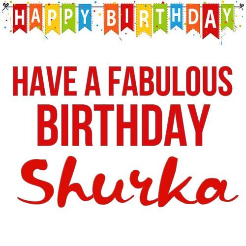 Открытка Shurka Have a fabulous birthday