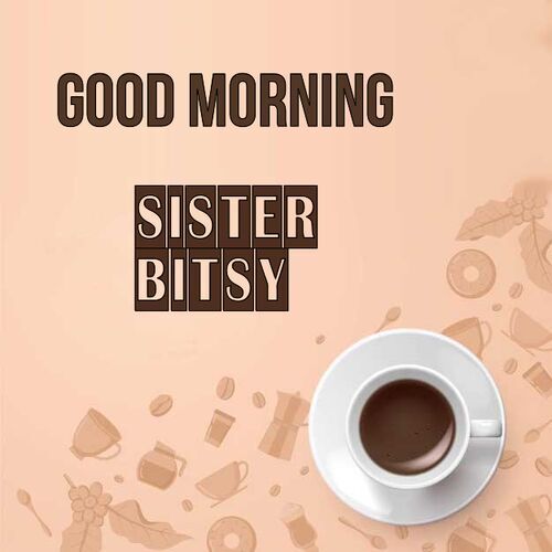 Открытка Sister
Bitsy Good morning