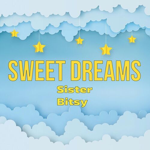 Открытка Sister
Bitsy Sweet dreams