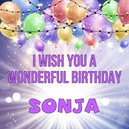 Открытка Sonja I wish you a wonderful birthday