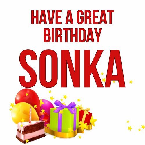 Открытка Sonka Have a great birthday