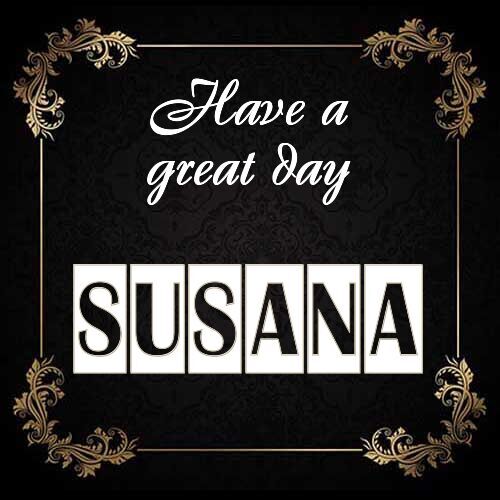 Открытка Susana Have a great day