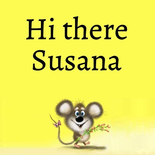 Открытка Susana Hi there