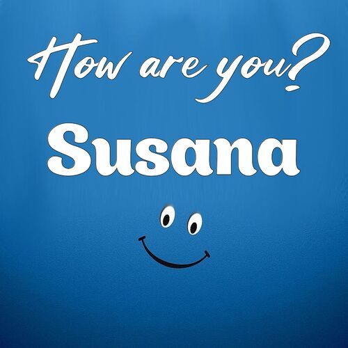 Открытка Susana How are you?