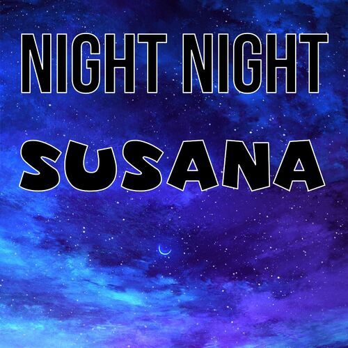 Открытка Susana Night Night