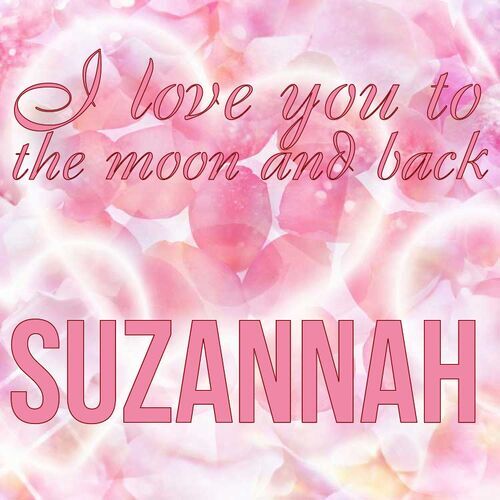 Открытка Suzannah I love you to the moon and back