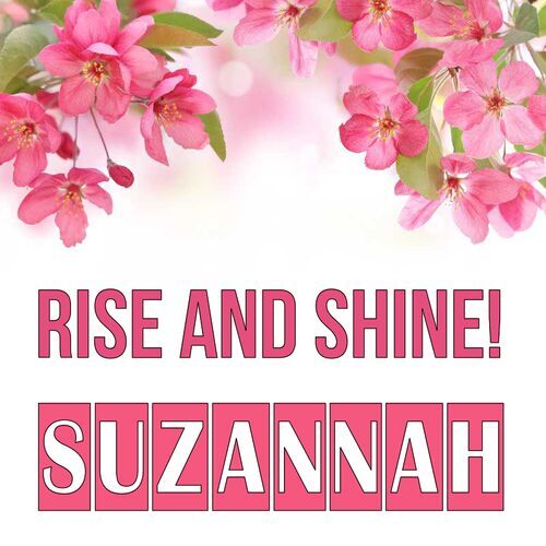 Открытка Suzannah Rise and shine!