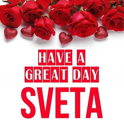 Открытка Sveta Have a great day