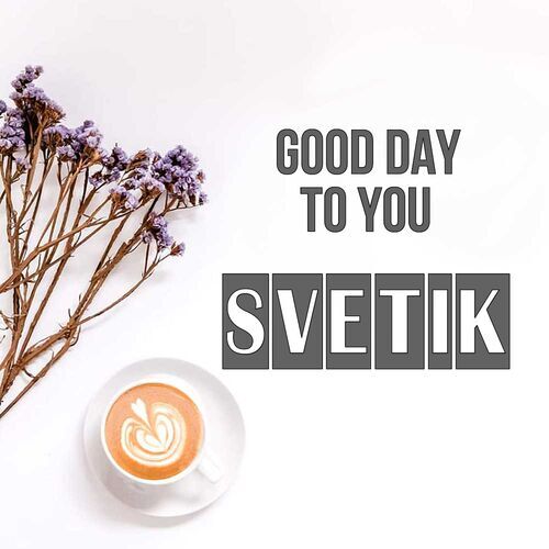 Открытка Svetik Good day to you