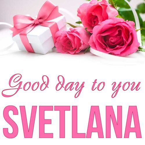 Открытка Svetlana Good day to you