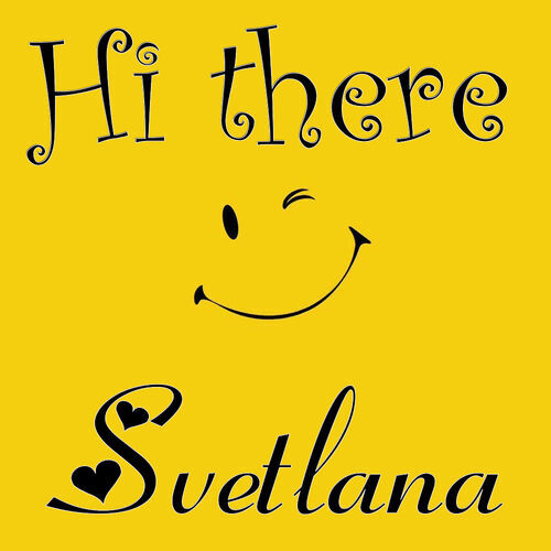 Открытка Svetlana Hi there