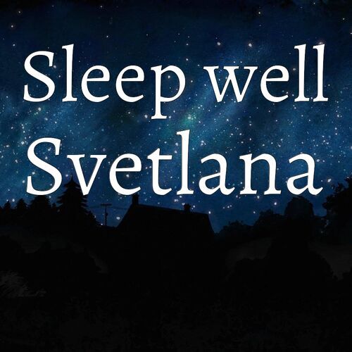 Открытка Svetlana Sleep well