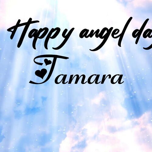 Открытка Tamara Happy angel day