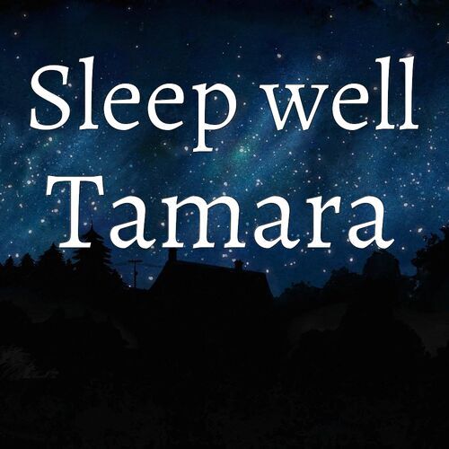 Открытка Tamara Sleep well