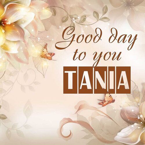 Открытка Tania Good day to you