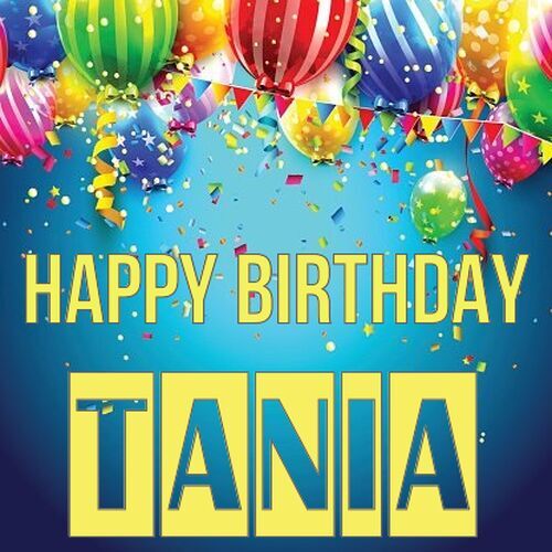 Открытка Tania Happy birthday