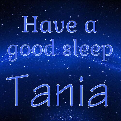 Открытка Tania Have a good sleep